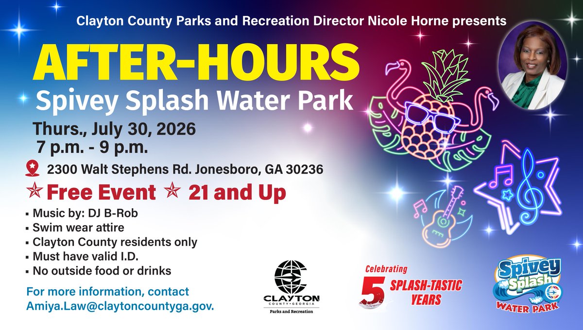 ClaytonCountyGA's tweet photo. Clayton County Parks and Recreation Director Nicole Horne invites you to After-Hours at Spivey Splash Water Park. The event will be held on Thurs., July 30, 2026, from 7:00 p.m. - 9:00 p.m.  For more info., contact amiya.law@claytoncountyga.gov. #ClaytonConnected https://t.co/FYKF7k8dwy