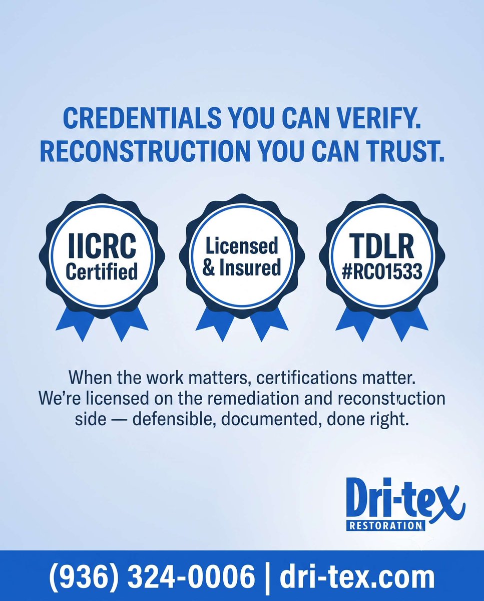 RestobyDRI_TEX's tweet photo. Credentials matter when the work matters. Dri-Tex Restoration is IICRC certified, licensed and insured, TDLR #RC01533. Licensed on the remediation and reconstruction side, defensible, documented, done right. https://t.co/KsxB7oc9j1. (936) 324-0006. https://t.co/G3QS6RTAvf