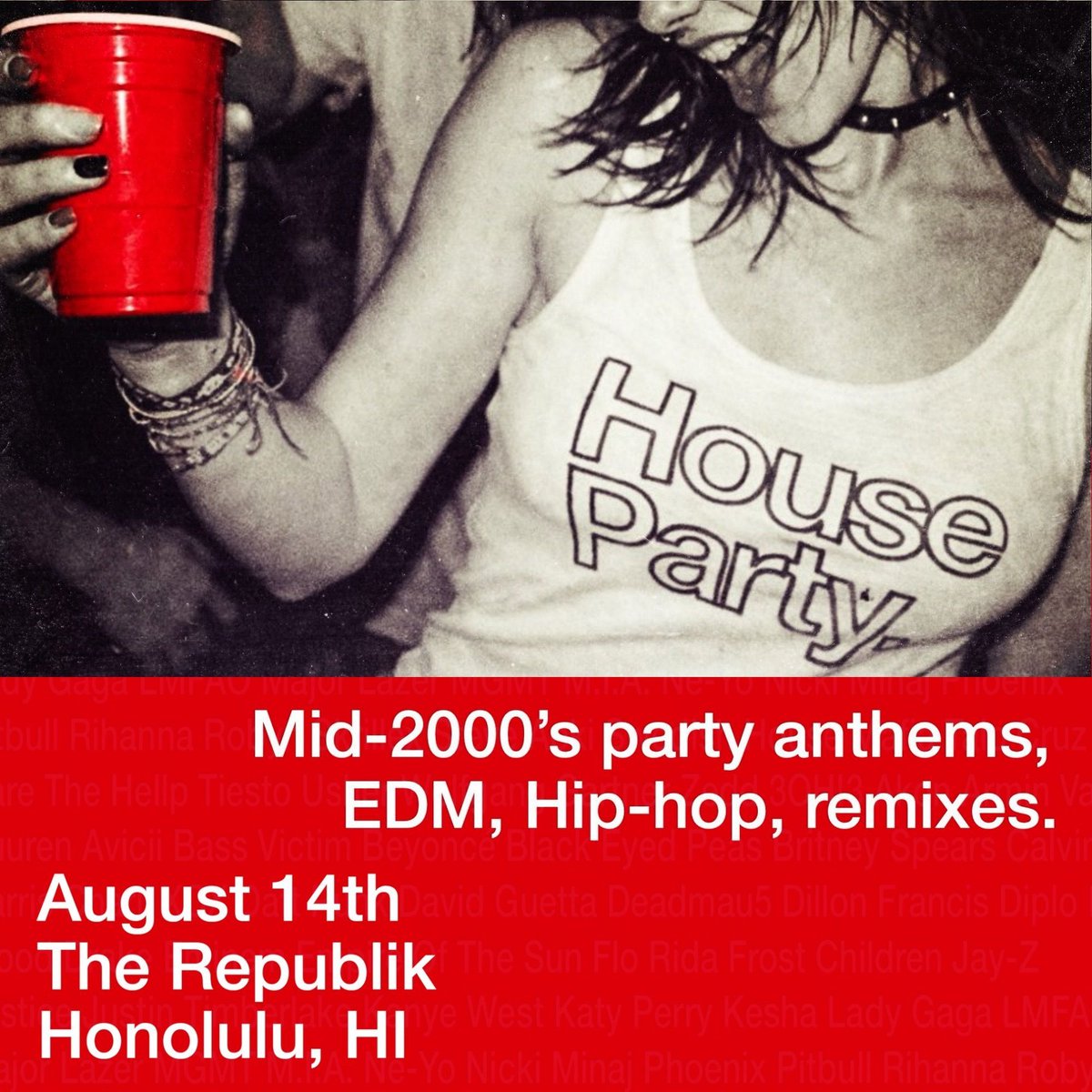 bamparmy's tweet photo. 2010s are so BACK 💿 Join the chaos and thrill of a 2010s rager with House Party in Honolulu on Friday, August 14 at @JoinTheRepublik! Tickets on sale now — grab them ASAP before they're gone 💨 https://t.co/jjYfPYPrVg