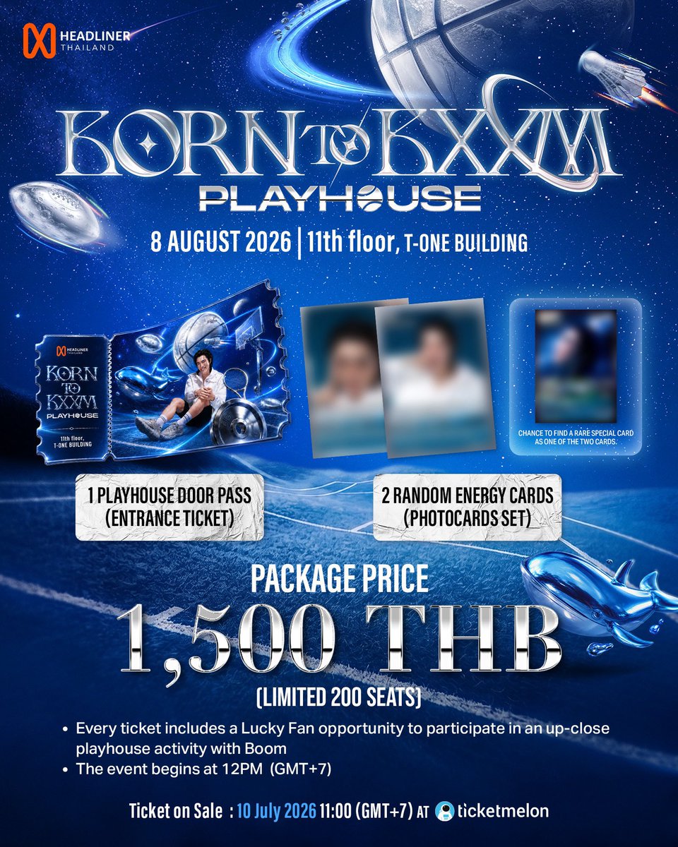 BxxmIntlFanClub's tweet photo. 📢 BORN TO BXXM PLAYHOUSE – Event Update 

The organizer has released additional information for BORN TO BXXM PLAYHOUSE!

📅 Event Date: 8 August 2026
🕛 Event Starts: 12:00 PM (GMT+7)
📍 11th Floor, T-ONE Building

🎫 Package Price: THB 1,500 (Limited to 200 seats)

Each ticket includes:
✨ 1 Entrance Ticket (Playhouse Door Pass)
✨ 2 Random Energy Cards
✨ A Lucky Fan opportunity to join an up-close Playhouse activity with Boom

🛒 Ticket Sales Open:
10 July 2026 | 11:00 AM (GMT+7) via Ticketmelon

https://t.co/reu5Rl9x1p

Please swipe to view the latest ticket information and important notes.

See you at Boom’s birthday party! 💙

📢 BORN TO BXXM PLAYHOUSE 最新資訊公開！ 

主辦方已更新 BORN TO BXXM PLAYHOUSE 的活動及購票資訊！

📅 活動日期：2026 年 8 月 8 日
🕛 活動時間：12:00 PM（GMT+7／泰國時間）
📍 T-ONE Building 11 樓

🎫 套票價格：1,500 泰銖（限量 200 席）

每張門票包含：
✨ 1 張入場門票（Playhouse Door Pass）
✨ 2 張隨機 Energy Cards
✨ Lucky Fan 抽選資格，有機會近距離參與 Boom 的 Playhouse 活動

🛒 開售時間：
2026 年 7 月 10 日 上午 11:00（GMT+7／泰國時間）（Ticketmelon）

https://t.co/reu5Rl9x1p

期待與大家一起為 Boom 慶生！💙

#BXXMRVW #BoomRaveewit #RVW #BornToBXXM2026 #BXXMPlayhouse2026