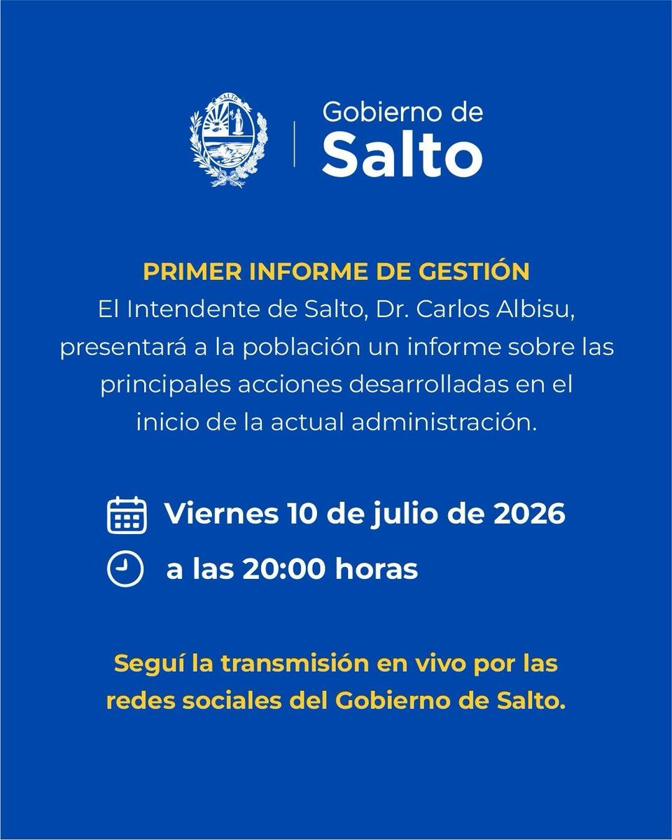 id_salto's tweet photo. Te invitamos a acompañar el Primer Informe de Gestión que presentará el doctor Carlos Albisu este viernes 10 de julio a las 20 horas por las redes sociales del Gobierno de Salto. https://t.co/Y1e81jWg2W