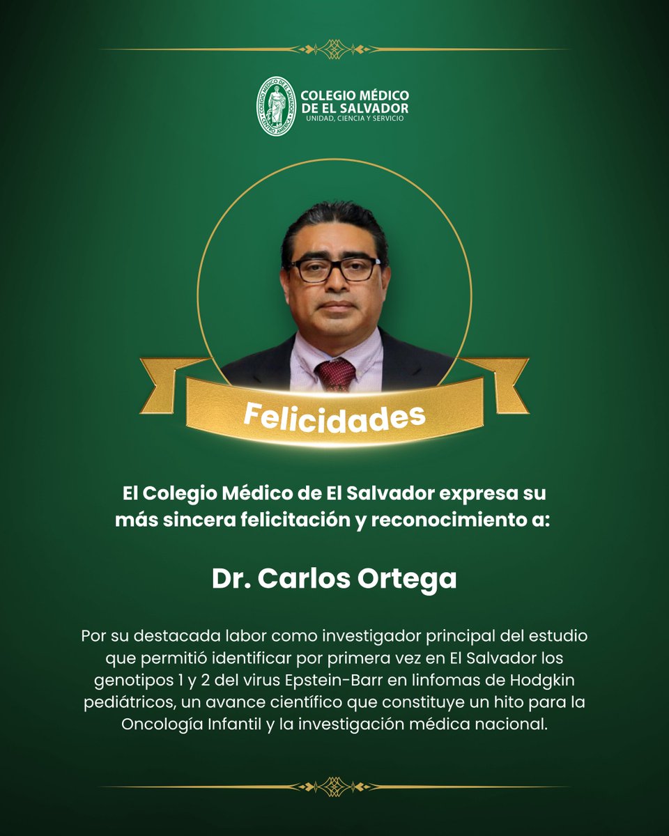 colmed_es's tweet photo. 🔬👏 El Colegio Médico de El Salvador felicita al Dr. Carlos Ortega, distinguido socio de nuestra institución, por su destacada labor como investigador principal del estudio que permitió identificar, por primera vez en El Salvador, los genotipos 1 y 2 del virus Epstein-Barr... https://t.co/3wBdz8DmYz