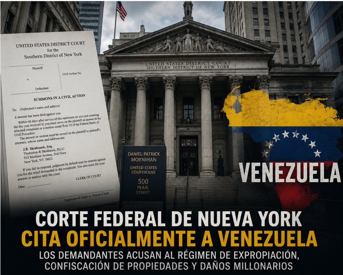 maibortpetit's tweet photo. Tribunal federal de NY cita oficialmente a la República Bolivariana de Venezuela en una nueva demanda civil https://t.co/1Ni66la5pC https://t.co/XaP59yE6Vm