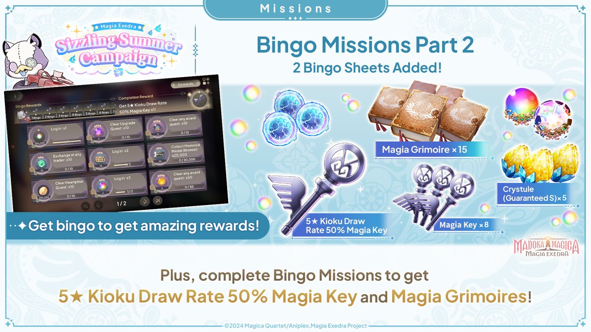 madoka_exedraEN's tweet photo. ✦・ ━━━━ ✦ ━━━━ ・✦
　Bingo Missions Update!
　　　Part 2 Arrives!✨
✦・ ━━━━ ✦ ━━━━ ・✦
New bingo mission sheets arrive!
Get the added rewards by clearing missions!🎯

✅5★ Kioku Draw Rate 50% Magia Key
✅Magia Keys
✅Magia Grimoires
✅Prism Cores
✅Crystule (Guaranteed S)
✅Enduring Drop Lock

▼Availability Period
6/29 (Mon) 12:00 ~ 7/31 (Fri) 11:59 (UTC+9)

#madoka_exedra #MagiaExedraSizzlingSummerCampaign