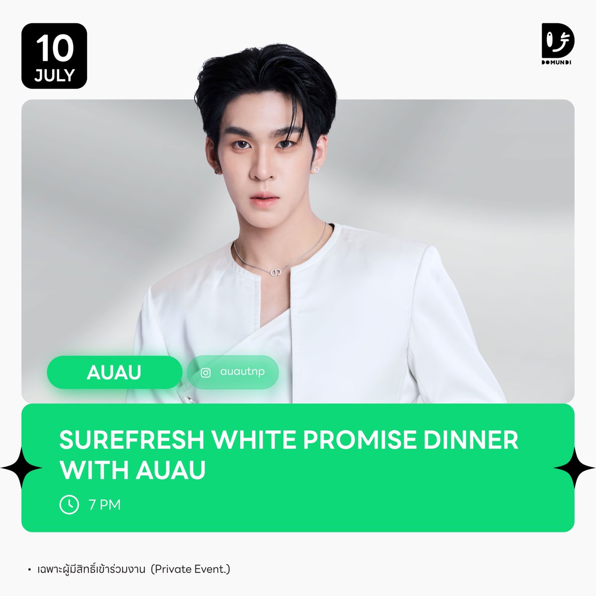 DomundiTV's tweet photo. #DMDschedule 

🗓️ : 10.07.2026

SUREFRESH White Promise Dinner with AUAU

🙋🏻‍♂️ : @Auautnp  
⏰️ : 19.00 น. l 7 PM (GMT+7)
📢 : เฉพาะผู้มีสิทธิ์เข้าร่วมงาน

#️⃣ : #SUREFRESHDINNERXAUAU 

#auautnp 
#domunditv https://t.co/hRis8NZHy8
