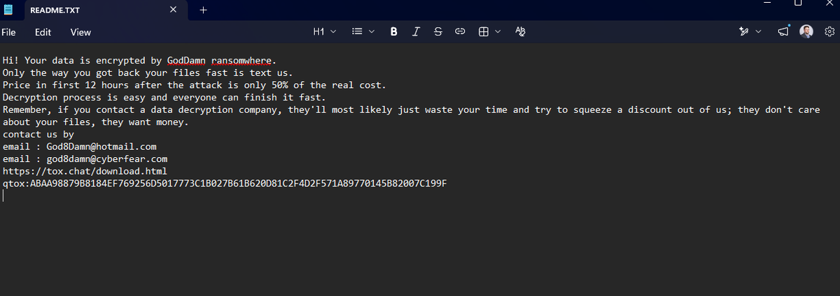 RansoMonitor's tweet photo. New Ransomware Group

@barricadecyber is now tracking what appears to be a new ransomware operator: "GodDamn ransomwhere"

Email addresses:
God8Damn@hotmail[.]com
god8damn@cyberfear[.]com
Tox ID: qtox:ABAA98879B8184EF769256D5017773C1B027B61B620D81C2F4D2F571A89770145B82007C199F https://t.co/rL74IlOcyy