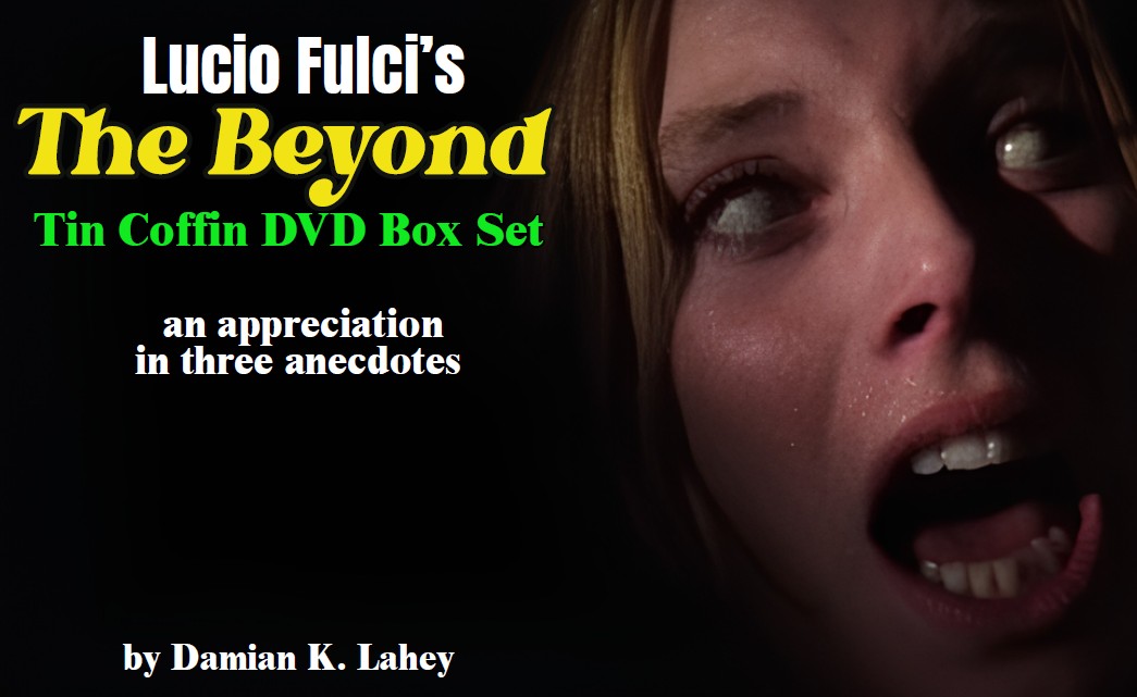 TPMAMagazine's tweet photo. In a beautiful piece of storytelling from the director of “Simple Like  Silver” (2021) called “Lucio Fulci’s ‘The Beyond’ Tin Coffee DVD Box  set: an appreciation in three anecdotes,” Damian K. Lahey recalls three  viewings of "The Beyond" on DVD.

https://t.co/U81qAL0PjA https://t.co/wfN9aVn944