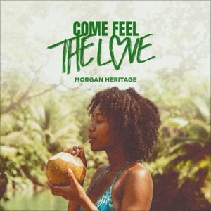 grampsmorgan's tweet photo. Come Feel the Love - Single by Morgan Heritage NEW MUSIC  https://t.co/8PDXqK827E https://t.co/N9TgYf0yYe