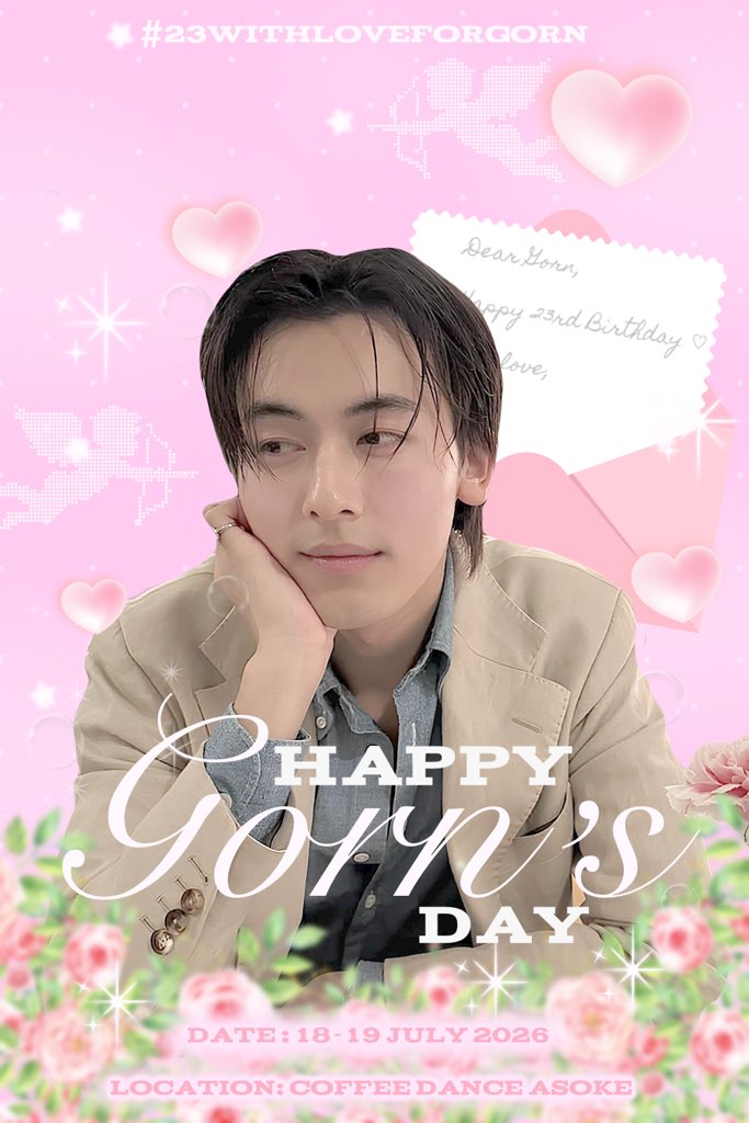 page_G03's tweet photo. 💌 𝐎𝐏𝐄𝐍 𝐓𝐇𝐄 𝐒𝐄𝐂𝐎𝐍𝐃 𝐋𝐄𝐓𝐓𝐄𝐑

𝐓𝐡𝐢𝐬 𝐥𝐞𝐭𝐭𝐞𝐫 𝐥𝐞𝐚𝐝𝐬 𝐲𝐨𝐮 𝐡𝐞𝐫𝐞. 

📍 Coffee Dance
Serm-Mit Tower, Asok
🚆 BTS Asok
🚇 MRT Sukhumvit

🗓️ 18–19 July 2026

𝐒𝐞𝐞 𝐲𝐨𝐮 𝐭𝐡𝐞𝐫𝐞! 💌
#23WithLoveForGorn
#PROXIEGorn 
#PROXIEth https://t.co/0FYDbEnTBV