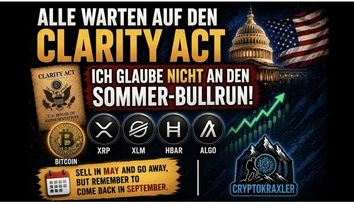 CryptoKraxler's tweet photo. 🇺🇸 Alle warten auf den Clarity Act – doch reicht das wirklich für den nächsten Krypto-Bullenmarkt?

Viele erwarten eine Rallye im Sommer. Ich sehe das etwas anders.

📉 Warum ich kurzfristig vorsichtig bin, 📜 welche Rolle der Clarity Act wirklich spielt, 💰 und warum Bitcoin, XRP, XLM, HBAR & ALGO trotzdem spannend bleiben, erfährst du im neuen Video.

Was denkst du? Kommt der Sommer-Bullrun oder müssen wir uns bis Herbst gedulden? 👇
#Bitcoin #Crypto #Krypto #XRP #HBAR #XLM #ALGO #ClarityAct #Bullrun #CryptoKraxler

https://t.co/TlvGDg98cl
