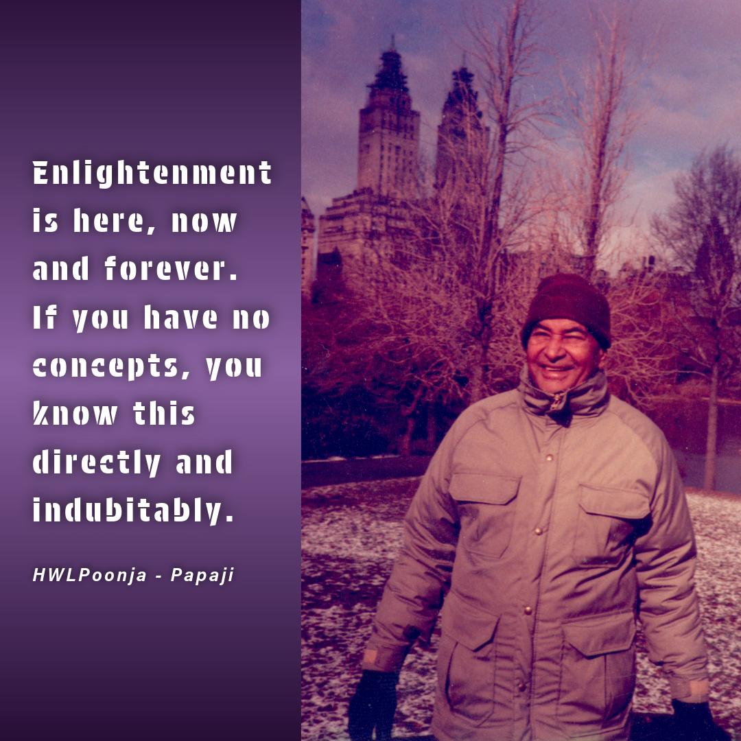 HwlPoonja's tweet photo. Enlightenment is here, now and forever. If you have no concepts, you know this directly and indubitably.
https://t.co/THykF5qlOx
#hwlpoonja #lionoflucknow #advaita #nonduality #freedomhereandnow
#selfenquiry #iamthat #thesupremeyoga #thetruthis #spiritualawakening #satsang https://t.co/rpCujeOJTx