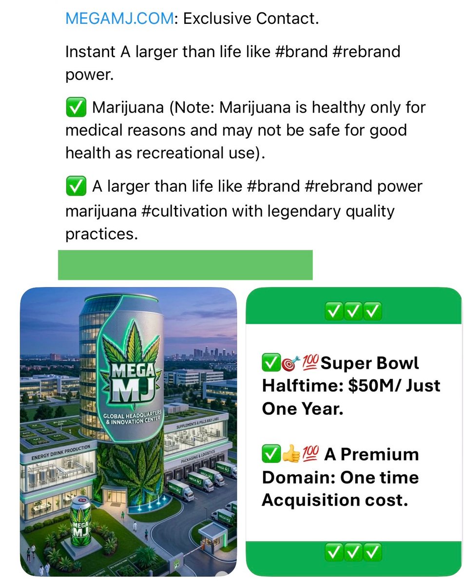 NamingTime's tweet photo. https://t.co/iANzUJLNBu: Exclusive Contact.
Lightning Deal: World’s best #brand / #rebrand for any Marijuana (MJ) Product series / Company.
Instant A larger than life like #brand #rebrand power.
✅ Marijuana (Note: Marijuana is healthy only for medical reasons and may not be safe for good health as recreational use).
✅ A larger than life like #brand #rebrand power
marijuana #cultivation with legendary quality practices.
Lightning Deal:
Updated Res: $6 Millions plus sales tax.
Res: $600 Millions plus sales tax .
https://t.co/iANzUJLNBu is undoubtedly one time investment memorable billions of dollars potential customer acquisition power brand #digitalasset worldwide.