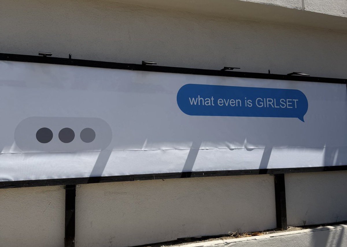 GirlsetGlobal's tweet photo. Signs featuring #GIRLSET have been spotted around Los Angeles! 

“wtf is girlset” “what even is girlset” https://t.co/U0lb7vQatn