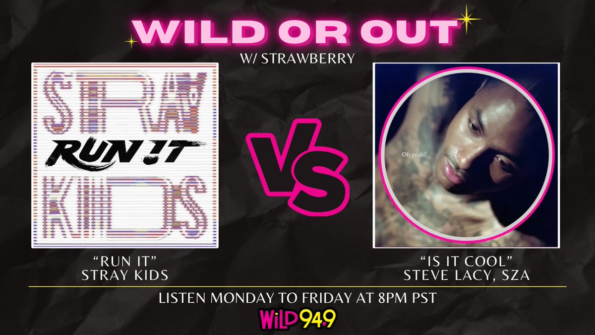 Wild949's tweet photo. Tonight at 8p PST! Tune in for #WiLDorOUT to hear #RunIt by @Stray_Kids #스트레이키즈 &amp; #IsItCool? by #SteveLacy &amp; @sza 

🔥 Don't forget to vote in the comments; the winner moves on tomorrow! Tune in on the #iHeartRadio app with @STRAWBERRYradio 🍓

📻 https://t.co/M27l2pKHSP https://t.co/pFVc9TzSOb