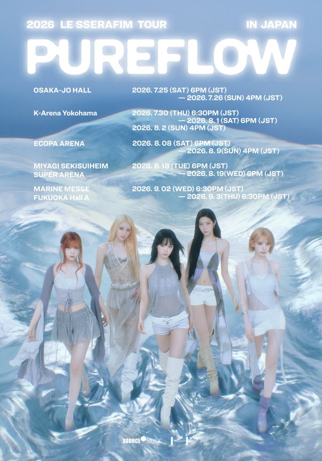 LE SSERAFIM】 2026 LE SSERAFIM TOUR 'PUREFLOW' IN JAPAN いよいよ