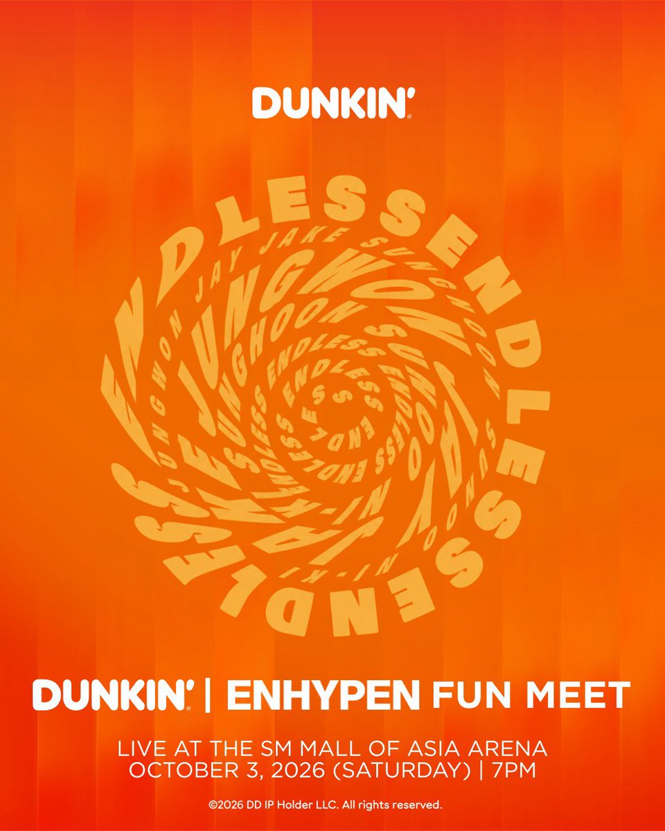 AsiaEnhypen's tweet photo. INFO | 260710

@dunkinph officially announces ENHYPEN Fan Meet in Manila!

DUNKIN Philippines has officially announced that ENHYPEN will be returning to Manila for their ‘ENDLESS Fun Meet’ on October 3, 2026, at the MALL OF ASIA ARENA at 7:00 PM. This marks ENHYPEN’s second fan meet with DUNKIN Philippines, following the DES7INED FUN MEET with the brand on December 6, 2024, nearly two years ago.

The upcoming event will also mark ENHYPEN’s fourth fan meeting in the Philippines, as they once again reunite with Filipino ENGENEs, who are, by the way, still waiting for a BLOOD SAGA stop in the country.

More details, including the ticketing guidelines, will be announced soon. Stay tuned for further updates and follow @dunkinph!

#DunkinPH_ENDLESS #ENDLESSFunMeet #ENHYPEN_DunkinPH #ENHYPEN
@ENHYPEN_members @ENHYPEN