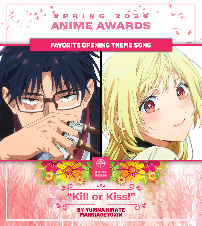 AniTrendz's tweet photo. 🏆 Spring 2026 Anime Awards 🏆
Favorite Opening Theme Song:
"Kill or Kiss" by Yurina Hirate
MARRIAGETOXIN https://t.co/VaFUrDwxXD