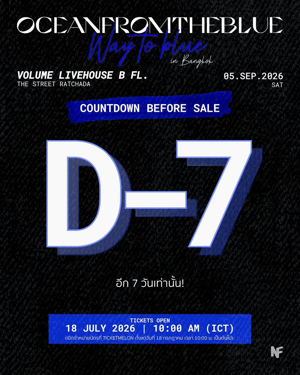 NF_ent_'s tweet photo. ⏳ นับถอยหลังสู่คอนเสิร์ต oceanfromtheblue ที่กรุงเทพ! 🩵
🎫 เปิดขายบัตร: 18 กรกฎาคม เวลา 10:00 น. ผ่าน TicketMelon
ราคาบัตร (บาท)
Early Bird - 800 | GA - 1,200 | VIP - 2,300 | VVIP - 3,000
🗓️ 05.09.2026 | 📍Volume Livehouse
#WayToBlue #oceanfromtheblue #WayToBlueinBKK https://t.co/AkbeGH3ztp