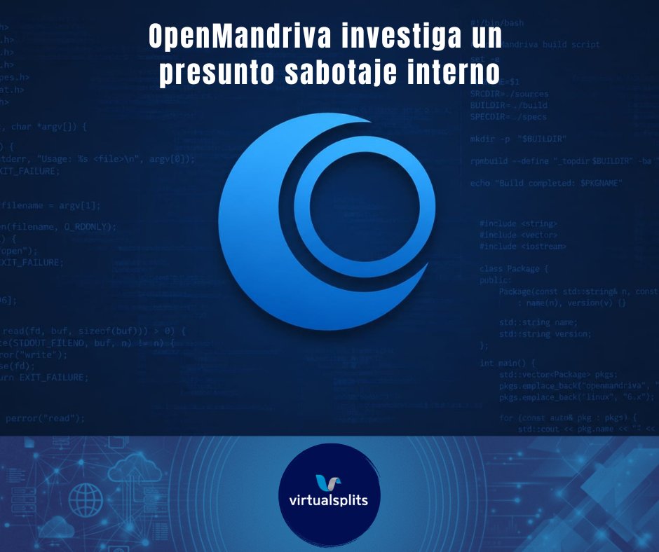 VirtualSplits's tweet photo. El proyecto OpenMandriva informó sobre un presunto intento de sabotaje por parte de un excolaborador con privilegios administrativos. El equipo ya trabaja en la recuperación de los repositorios afectados y en reforzar sus controles de seguridad https://t.co/kHWceBjn6L https://t.co/CvKPdMGY0c