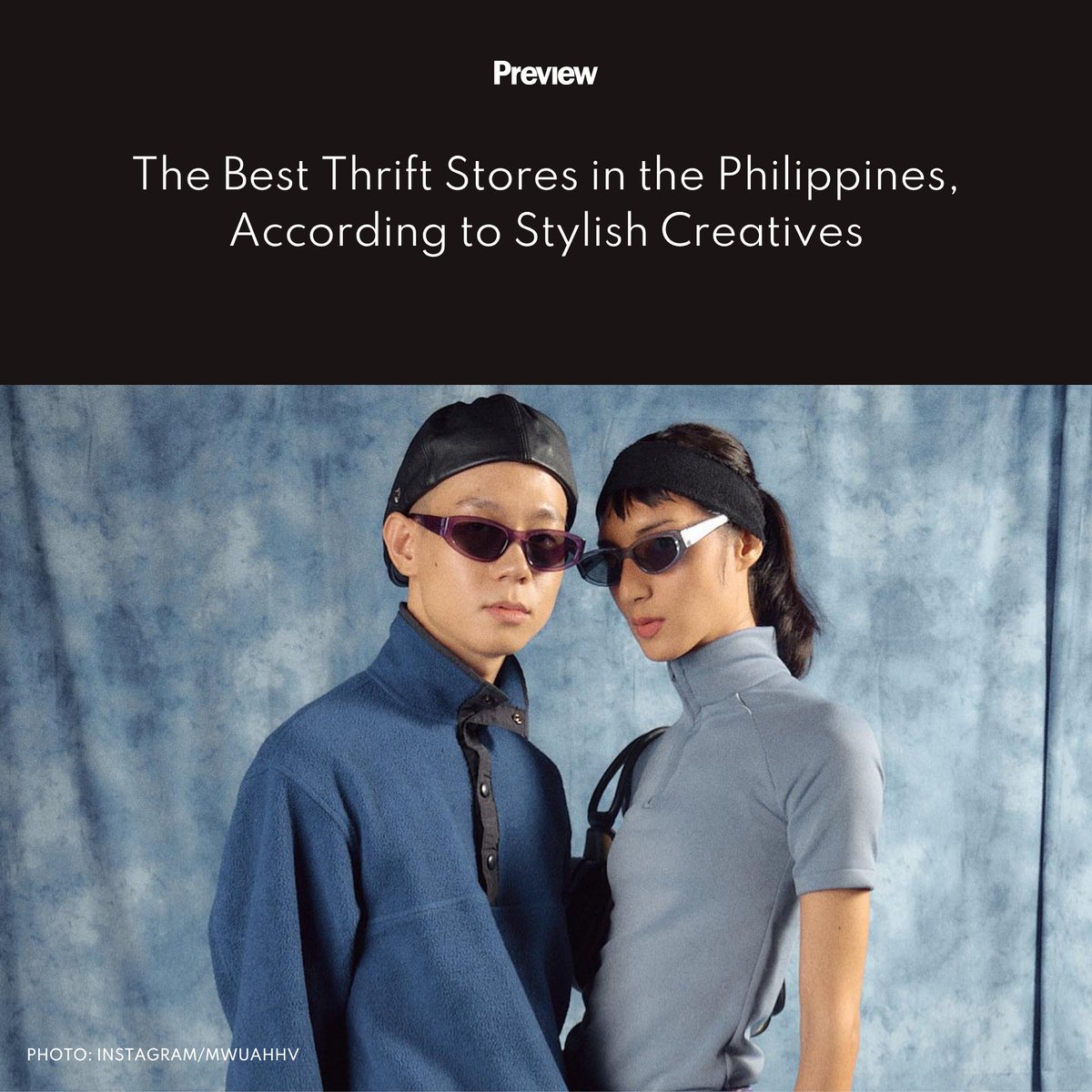 previewph's tweet photo. In this edition of #PreviewAsks, stylish creatives reveal their favorite thrift stores—the places where they discover pieces that seamlessly fit into their carefully curated wardrobes. Find out here: https://t.co/IL3ew22UQH https://t.co/sn1FTqZTcI