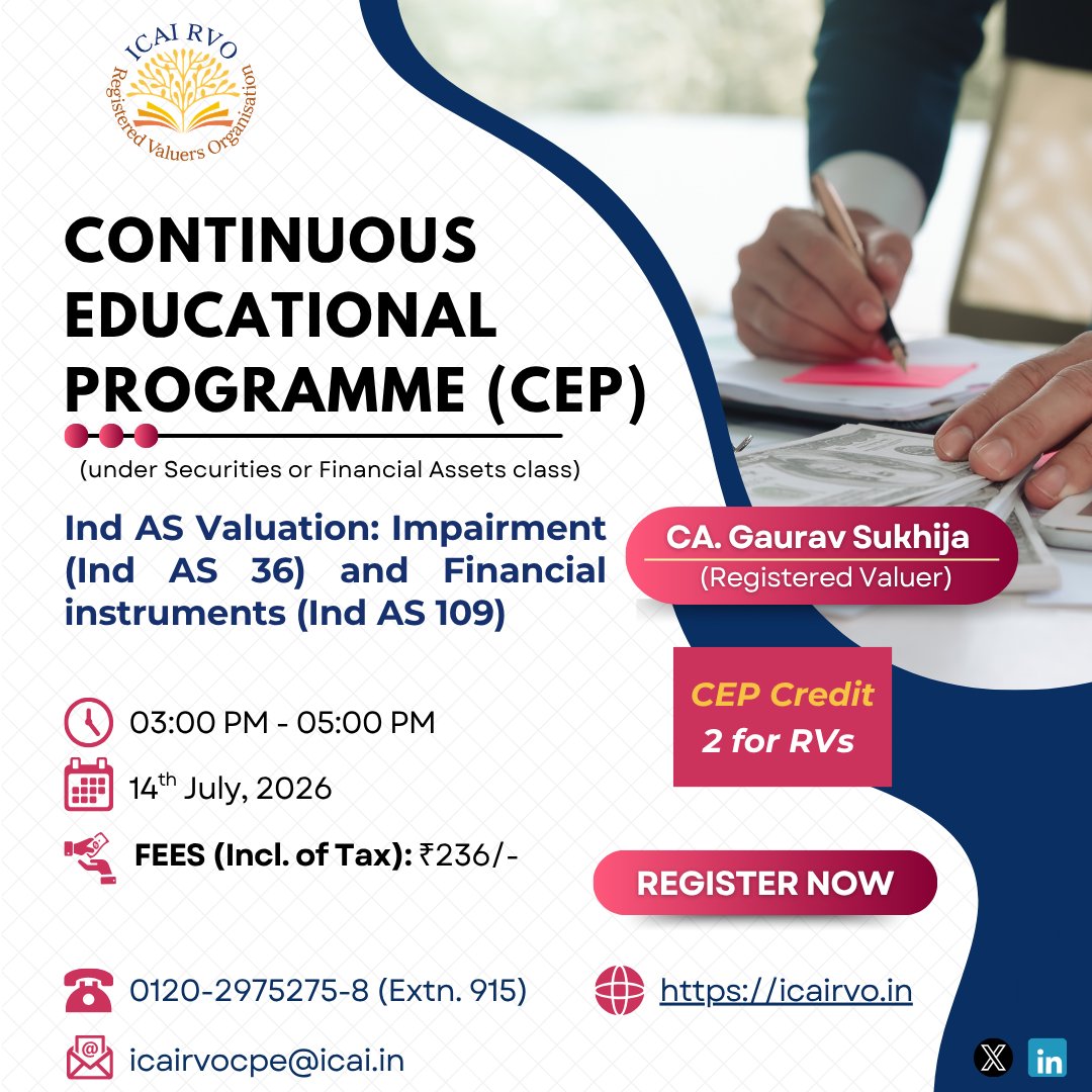 icairvo's tweet photo. ICAI RVO is pleased to announce the CEP for Securities or Financial Assets on "Ind AS Valuation: Impairment (Ind AS 36) and Financial instruments (Ind AS 109)" through online mode on 14th July 2026 (03:00 PM-05:00 PM).

Register Now: https://t.co/HAbx67OlWV

#ICAIRVO #CEP #RV https://t.co/dQWcaF5OUX