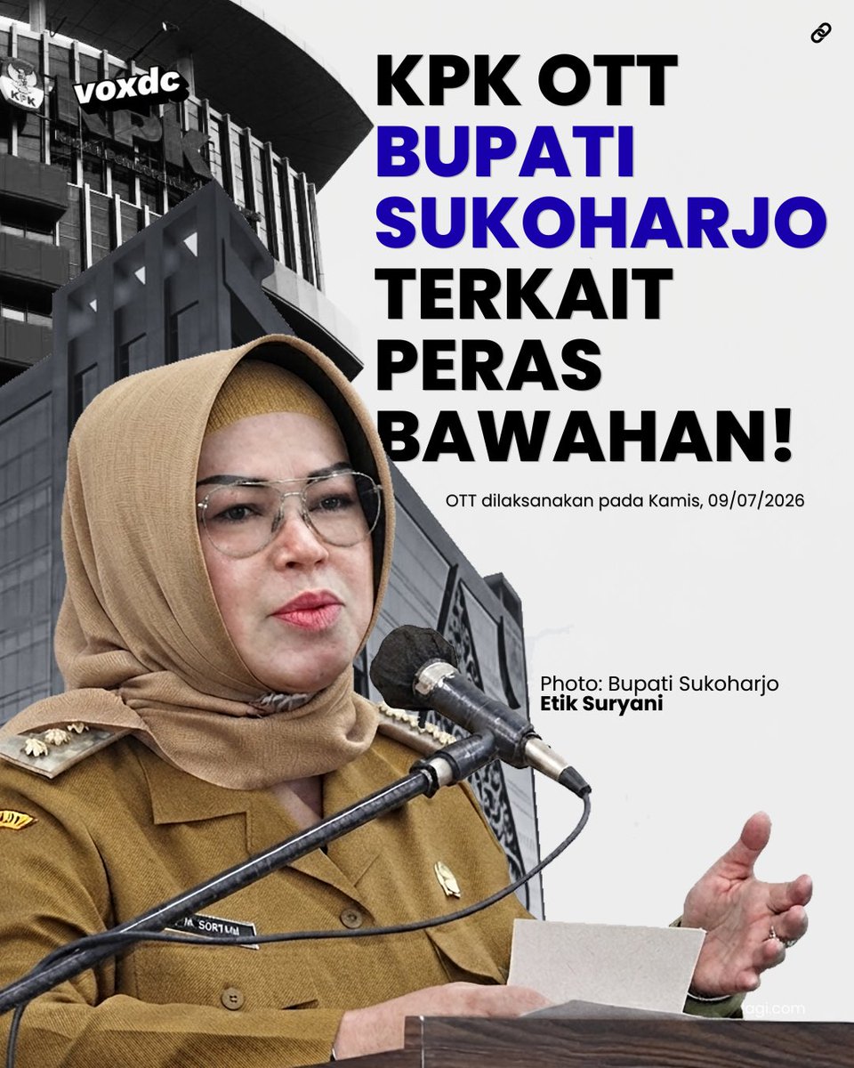 Voxdc_X's tweet photo. Masih Rame Kasus Kejagung, muncul kasus lainnya, Sehat-sehat begri ini 

Komisi Pemberantasan Korupsi (KPK) melakukan Operasi Tangkap Tangan (OTT) terhadap Bupati Sukoharjo, Etik Suryani, Jumat (10/7/2026). Operasi ini berkaitan dengan dugaan tindak pidana pemerasan terhadap sejumlah perangkat daerah di lingkungan Kabupaten Sukoharjo. Juru Bicara KPK, Budi Prasetyo, mengungkapkan bahwa pihak-pihak yang terjaring dalam operasi ini saat ini sedang menjalani pemeriksaan intensif di Polresta Surakarta. Setelah pemeriksaan awal selesai, mereka akan segera dibawa ke Jakarta untuk pendalaman lebih lanjut.