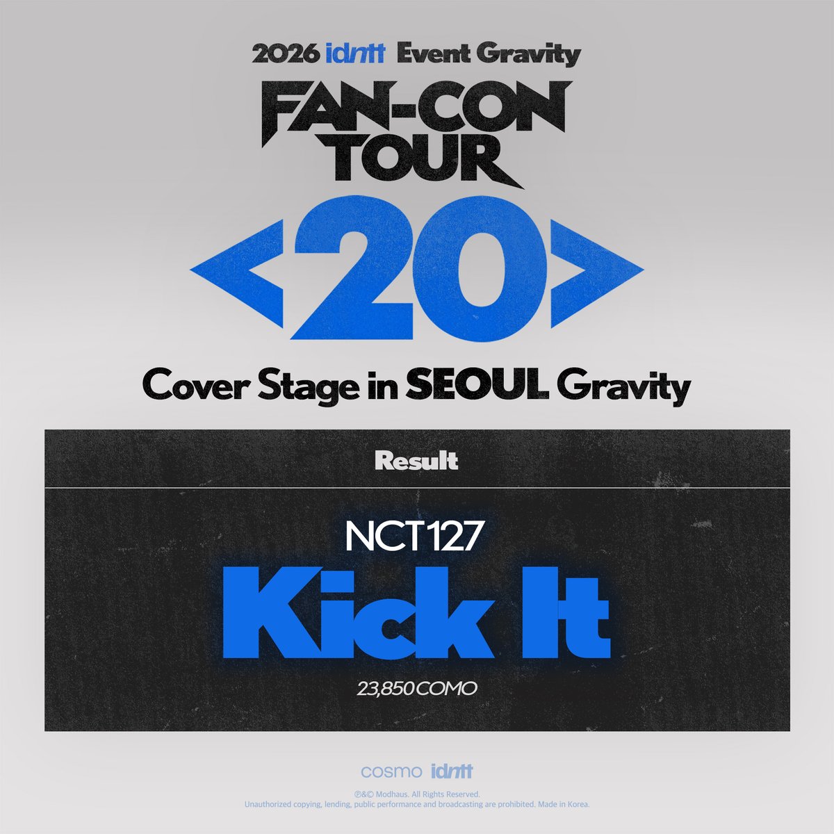 idntt_cosmo's tweet photo. idntt Event Gravity
FAN-CON TOUR <20> Cover Stage in SEOUL Gravity

👑 Final Result
NCT127 - Kick It

#idntt #아이덴티티
#unevermet #yesweare #itsnotover
#20_In_Asia https://t.co/6uyJAFOfEY