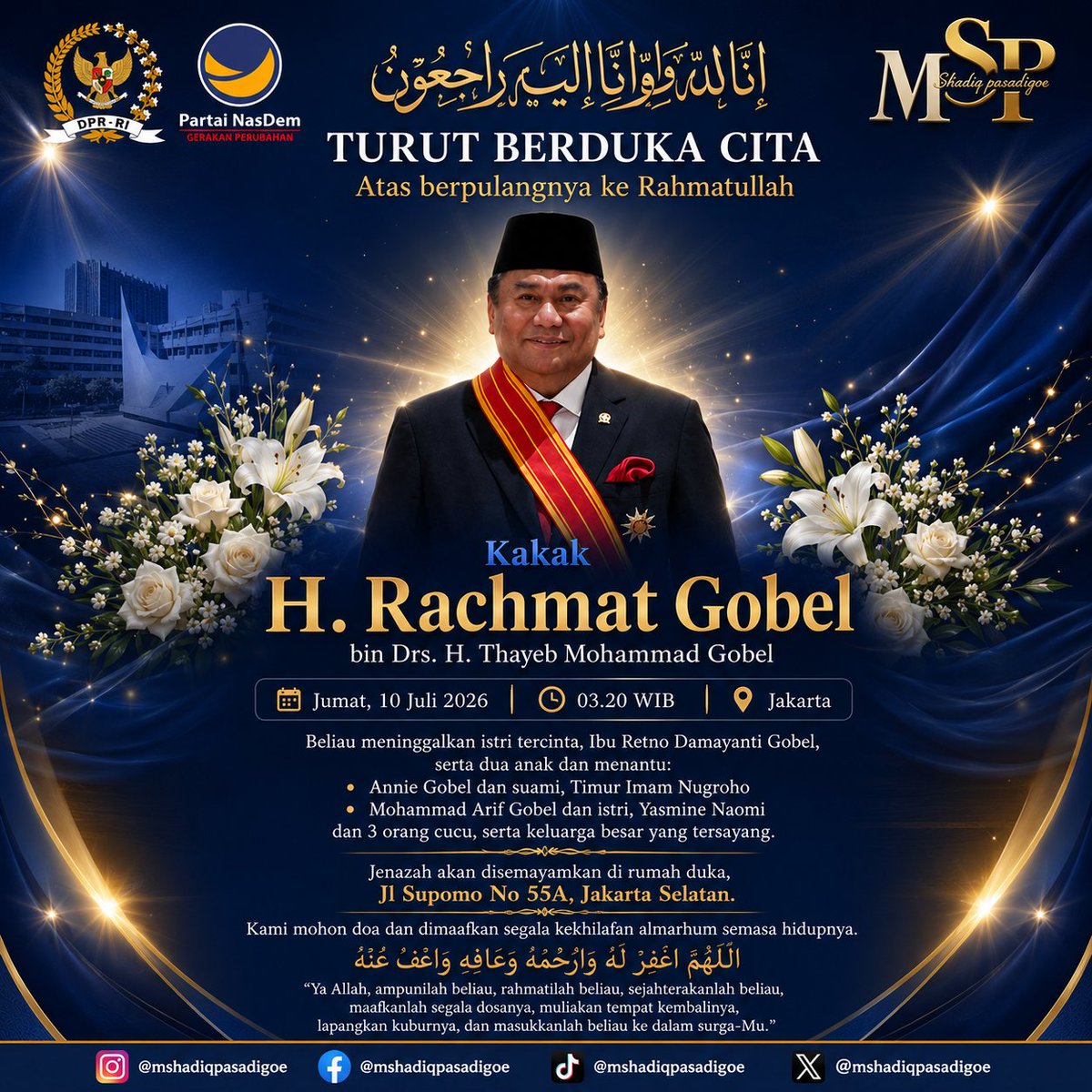 mshadiqp372's tweet photo. Turut berduka cita atas wafatnya Kakak H. Rachmat Gobel.
Semoga Allah SWT mengampuni segala khilaf beliau, menerima seluruh amal ibadahnya, melapangkan kuburnya, serta menempatkannya di tempat terbaik di sisi-Nya. Semoga keluarga yang ditinggalkn diberi ketabahan dan keikhlasn. https://t.co/O91GCjBSSS