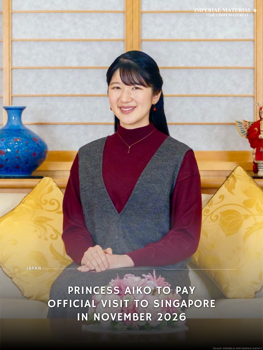 implmaterial's tweet photo. 🇯🇵 🇸🇬 The Imperial Household Agency has shared that arrangements are underway for Princess Aiko, the Princess Toshi to pay an Official Visit to the Republic of Singapore in November.

The Princess’ visit comes at the invitation of the President, H.E. Tharman Shanmugaratnam, & coincides with the 60th Anniversary of Diplomatic Relations between the two countries. 

This will be Her Imperial Highness’ second visit for international goodwill following a visit to Laos in November 2025.