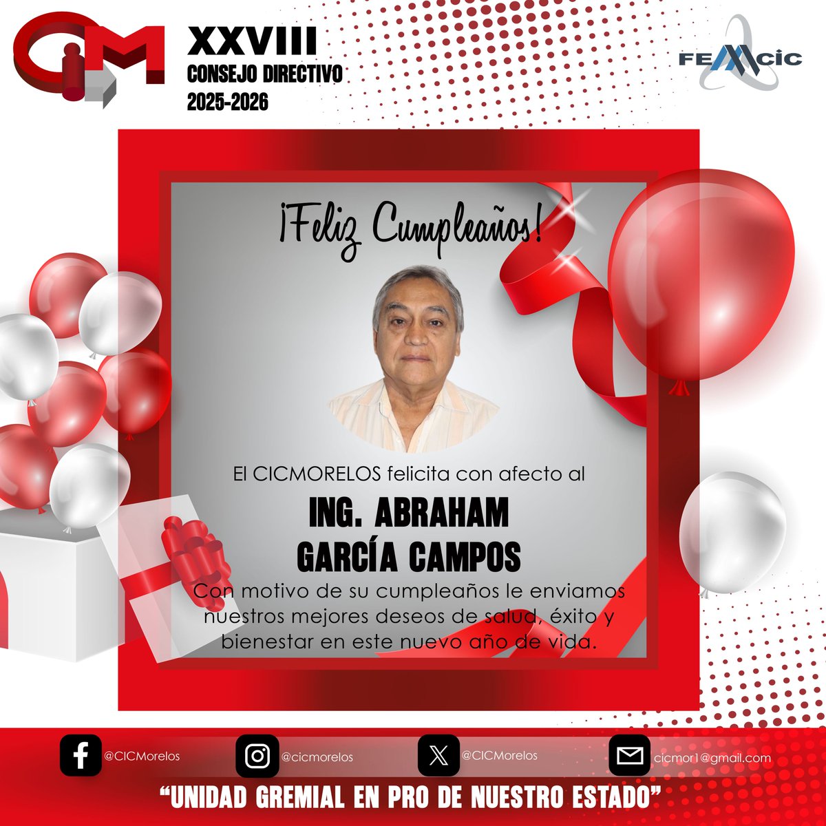 CICMorelos's tweet photo. Hoy 10 de julio, el 𝗖𝗜𝗖𝗠𝗼𝗿𝗲𝗹𝗼𝘀 felicita con afecto al 𝗜𝗻𝗴. 𝗔𝗯𝗿𝗮𝗵𝗮𝗺 𝗚𝗮𝗿𝗰𝗶́𝗮 𝗖𝗮𝗺𝗽𝗼𝘀, Secretario del actual Consejo Directivo, con motivo de su cumpleaños, le enviamos nuestros mejores deseos de salud, éxito y bienestar en este nuevo año de vida. https://t.co/wOV8V4fm8c
