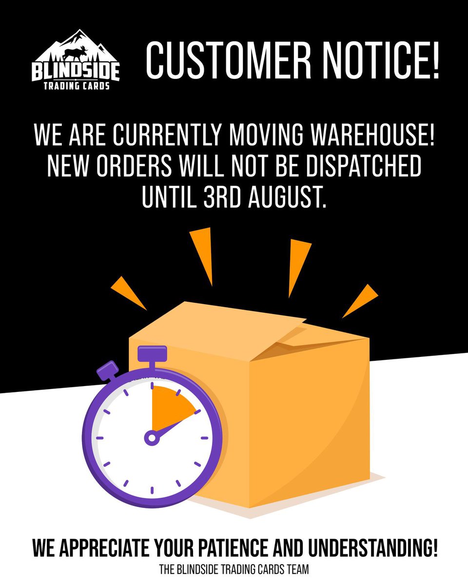 BSTradingCards's tweet photo. Shipping Update

Due to a warehouse relocation, all orders placed from today until 31st July will be dispatched from 3rd August onwards.

We sincerely apologise for any inconvenience this may cause. This temporary pause in shipping is an important step in helping us expand our operations and continue improving the products and service we provide.

We greatly appreciate your patience, understanding, and continued support as Blindside continues to grow.