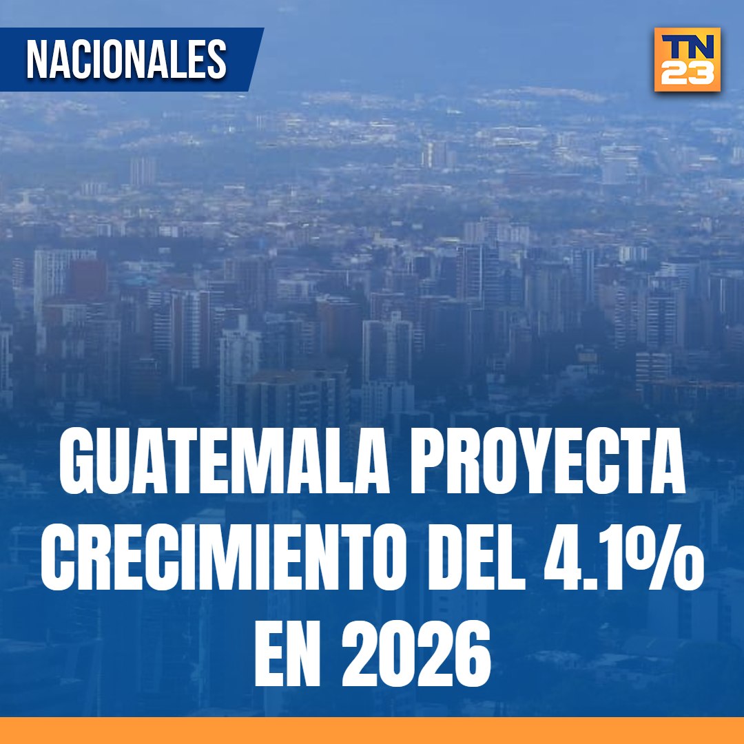 TN23NOTICIAS's tweet photo. #Guatemala #proyecta #crecimiento del 4.1% en 2026 ➡️ https://t.co/mtLh7j2kvW https://t.co/n6caSa4Gt0