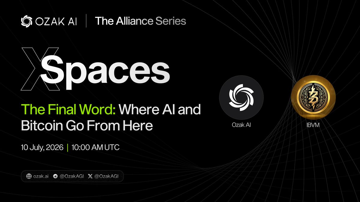OzakAGI's tweet photo. The Final Word - Where AI and Bitcoin Go From Here 🎙️

We are closing out the Alliance Series with one last conversation, and it is a big one 🏁

The whole series has been about what happens when different corners of crypto come together. For the finale, we are sitting back down with IBVM to zoom all the way out.

Where does this actually go? What does the next year look like when the most secure chain in crypto and predictive AI keep pushing forward? And what did this week teach all of us?

An honest look at the road ahead 🔥

Featuring: Ozak AI, and IBVM

🗓️ Date: July 9, 2026

⏰ Time: 10 AM UTC

📍 Set your reminder: https://t.co/5T6sBRzyov