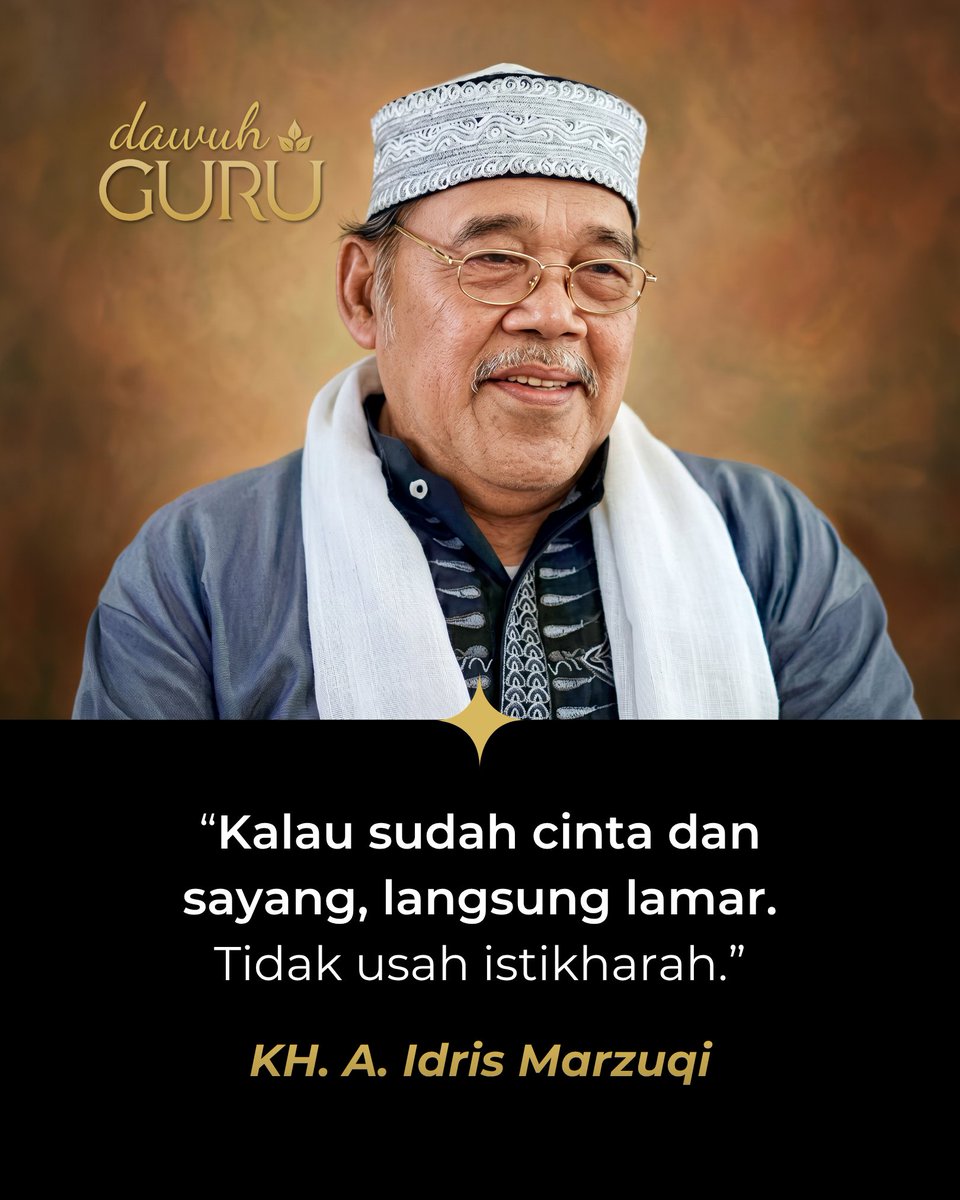 dawuhguru's tweet photo. “Kalau sudah cinta dan sayang, langsung lamar. Tidak usah istikharah.”

KH. A. Idris Marzuqi

@dawuhguru https://t.co/jHRMcwdNlJ