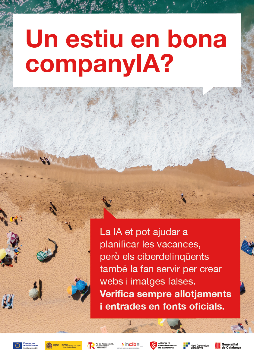 ciberseguracat's tweet photo. ☀️ La IA et pot ajudar a planificar les vacances, però els ciberdelinqüents també la fan servir per crear estafes més creïbles.
Amb la campanya 'Un estiu en bona companyIA?' promovem un ús segur i responsable de la IA.
Més informació 🔗 https://t.co/8lDmRk8jRd
#RETECHCiber #PlanDeRecuperación #NextGenerationUE
@INCIBE