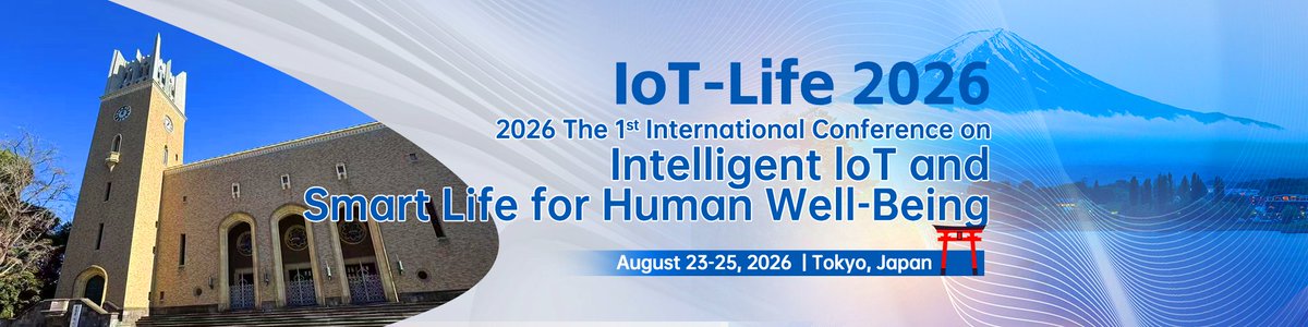 AiScholar01's tweet photo. The 2026 The 1st International Conference on Intelligent IoT and Smart Life for Human Well-Being (IoT-Life 2026) will be held on August 23-25, 2026 in Tokyo, Japan.
🔗https://t.co/7OpWr080QR
#IoTLife2026 #CallForPapers #InternetOfThings #SmartLife #SmartCities #Scopus #Tokyo https://t.co/hwdaIUbP9Z