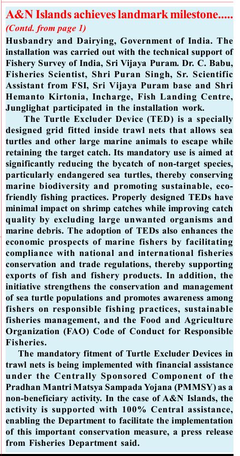 Andaman_Admin's tweet photo. A big step for sustainable fishing & marine conservation. #NewAndamans have achieved a landmark milestone with the first-ever installation of a Turtle Excluder Device (TED) in a pelagic trawl net. Mandatory under the Andaman & Nicobar Marine Fishing Rules (Amendment), 2025, implemented with 100% Central assistance under #PMMSY.