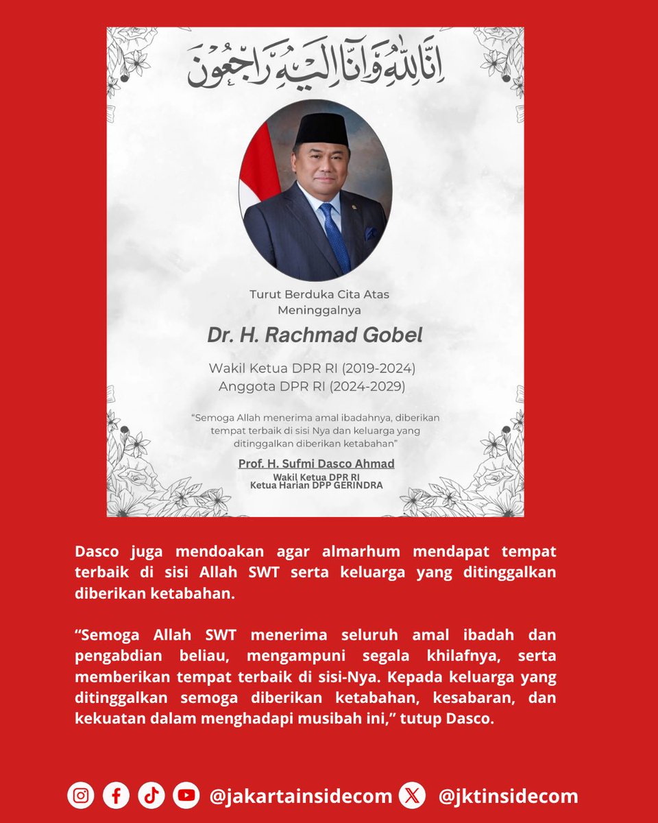 jktinsidecom's tweet photo. Innalillahi wa inna ilaihi raji’un. Wakil Ketua DPR RI Sufmi Dasco Ahmad menyampaikan duka cita atas wafatnya anggota DPR RI sekaligus pengusaha nasional, Rachmad Gobel, yang meninggal dunia pada Jumat (10/7) pukul 03.20 WIB di Jakarta. 

Dasco mengenang almarhum sosok berdedikasi bagi bangsa lewat dunia usaha serta pengabdiannya di parlemen. Semoga Allah SWT terima seluruh amal ibadah beliau dan beri ketabahan bagi keluarga yang ditinggalkan.

#dpr #sufmidasco #dasco #news