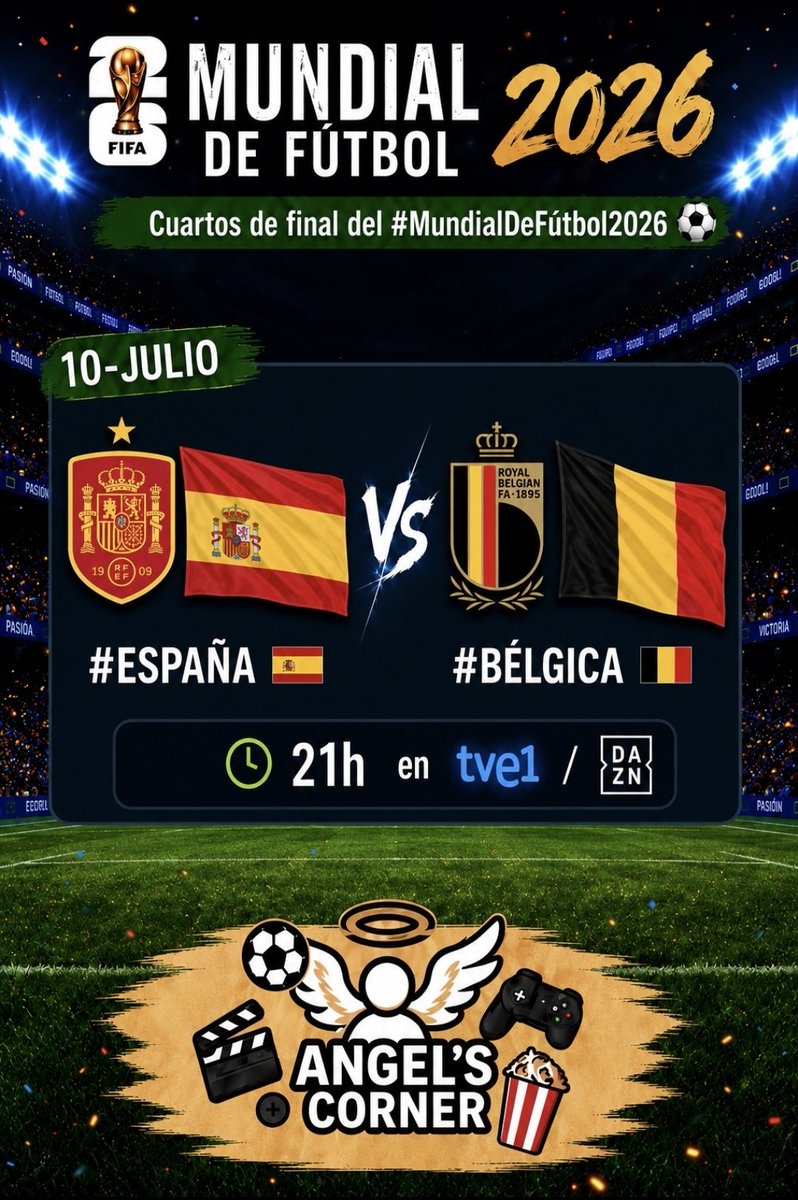 AngelsCorner2's tweet photo. Cuartos de final del #MundialDeFútbol2026 ⚽️.

10-Julio:
- #España🇪🇸 Vs #Bélgica🇧🇪: 21h (#TVE1/#DAZN).

¡¡¡¡VAMOS ESPAÑA!!!! 👏🏻👏🏻👏🏻💪🏻💪🏻💪🏻🇪🇸🇪🇸🇪🇸😍😍😍.

#Mundial2026 #MundialRTVE #MundialDeFútbol @SEFutbol  @fifaworldcup_es @rtve @DAZN_ES https://t.co/pA1dPteH6a