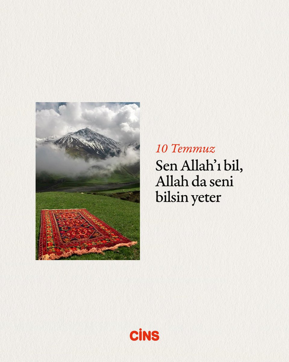 CinsDergi's tweet photo. Günlük Cins hatırlatmasıdır:

Sen Allah’ı bil, Allah da seni bilsin yeter. https://t.co/AJDlVUmiSY