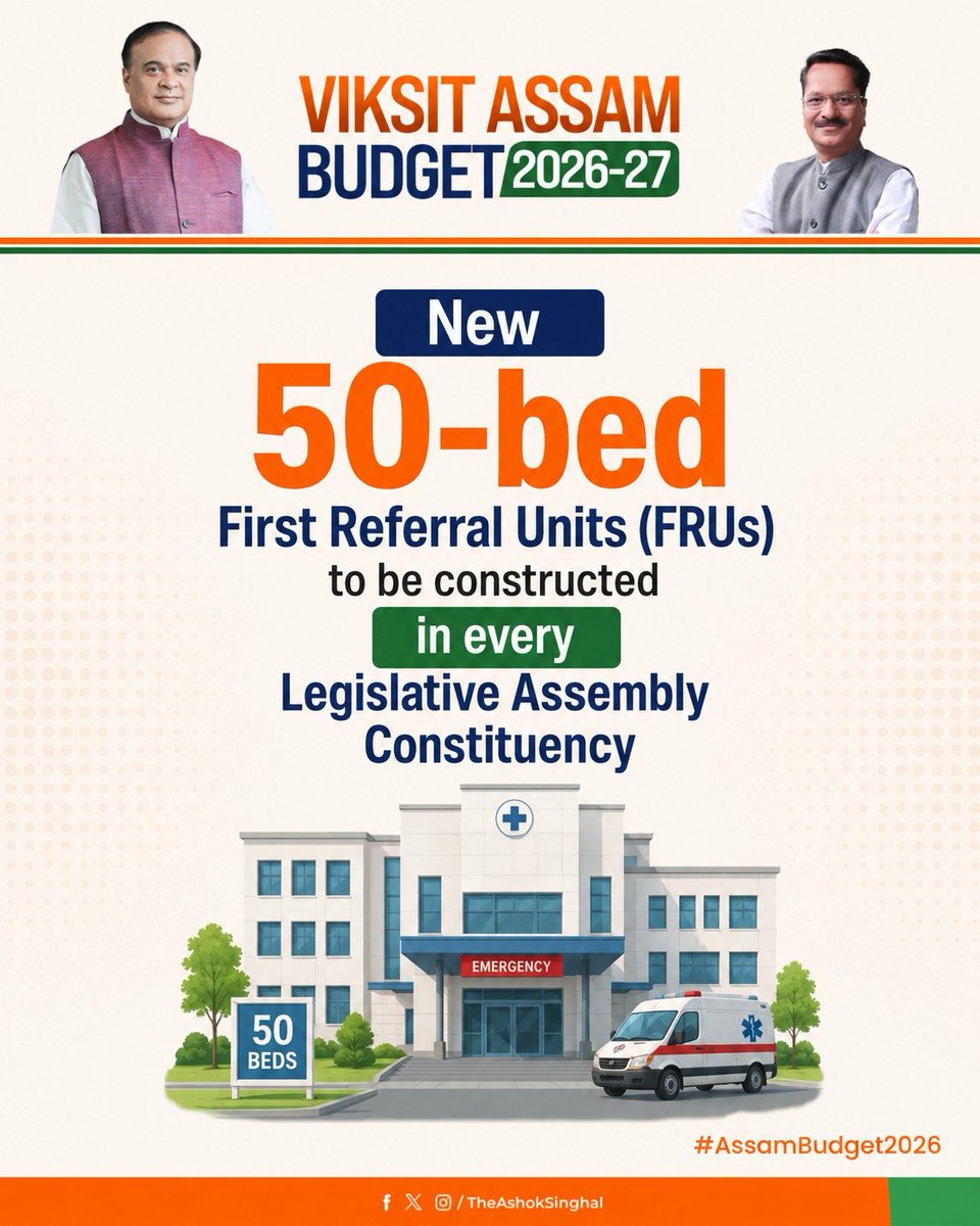 TheAshokSinghal's tweet photo. We will strengthen the existing First Referral Units
(FRU) and create new ones to ensure that each LAC has
at least one 50-bedded FRU.

#AssamBudget2026 https://t.co/DxuKrpNO6F