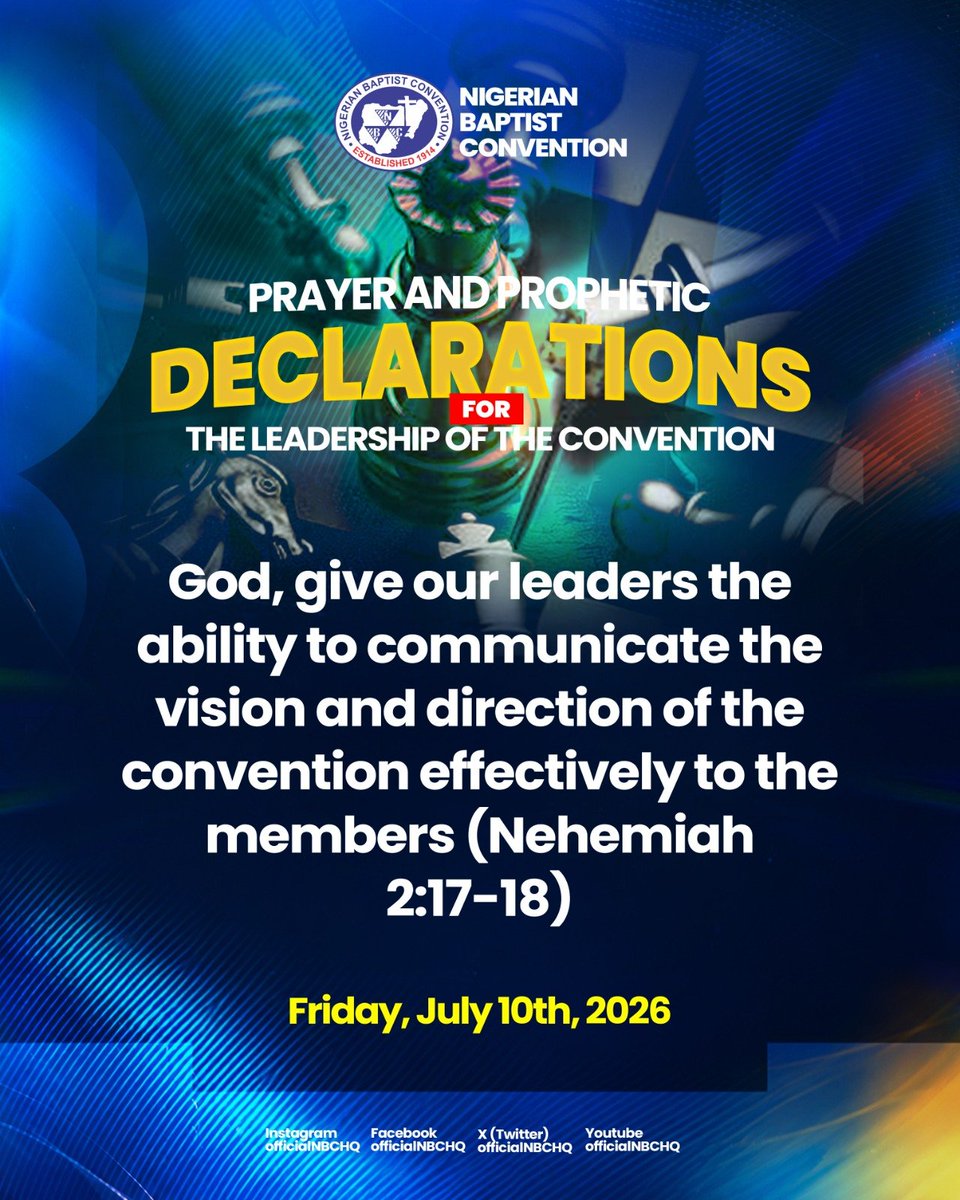 OfficialNBCHQ's tweet photo. Prophetic Prayers and Declarations for the Leadership of the Convention

#NigerianBaptistConvention #Leadership  #July #Prayer https://t.co/JuaulRs5mC