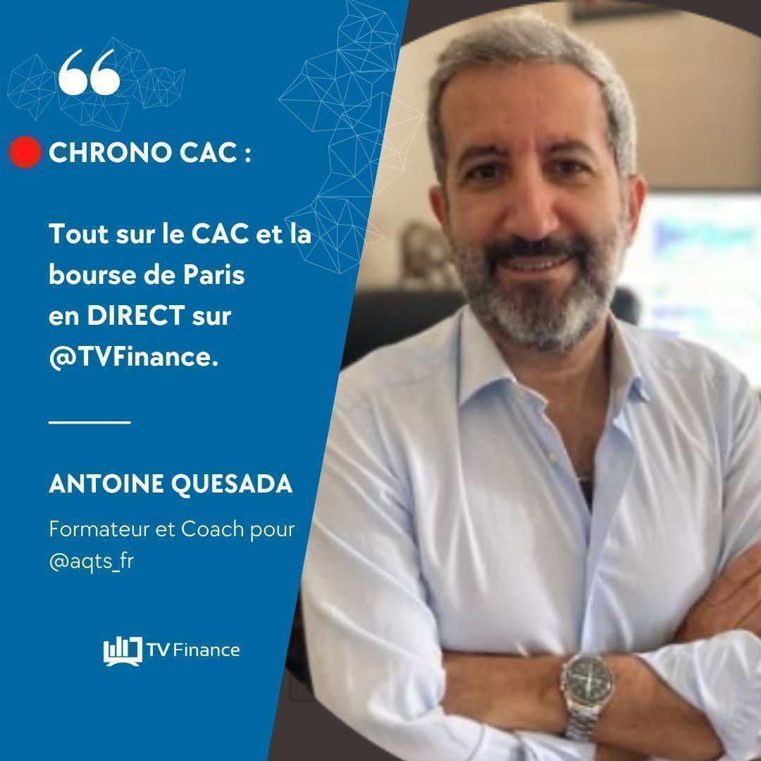 TV_Finance's tweet photo. 🔴#CHRONOCAC : Tout sur le #CAC40 et la #bourse de Paris avec @QuesadaAntoine Trader, Formateur et Coach pour @aqts_fr à 9h00 EN #DIRECT sur @TV_Finance ➡️https://t.co/frfcrd3Jxy 
#trading #NASDAQ #Bitcoin https://t.co/2oubnEnJMa