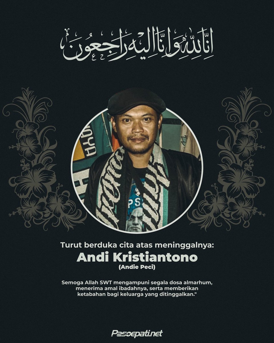 PasoepatiNet's tweet photo. Kami mengucapkan turut berduka cita atas meninggalnya Andie Peci

Semoga diterima amal ibadahnya dan keluarga yang ditinggalkan diberikan ketabahan aamiin

Andie Peci adalah salah satu tokoh perdamaian sepakbola Surakarta dan Persebaya, pohon cinta Pasoepati Bonek adalah saksinya.