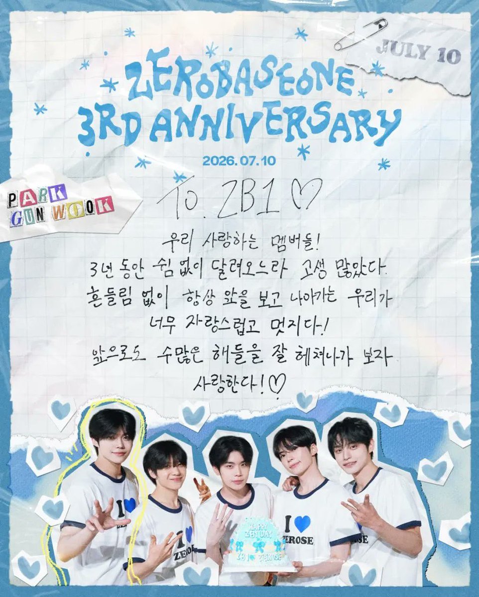 zerobase1tr's tweet photo. 💌 10 Temmuz 2026 – ZEROBASEONE 3. Yıl Dönümü Mektupları #PARKGUNWOOK

ZEROBASEONE’a 💙

Sevgili üyelerime,
Üç yıldır durmaksızın koşarak hepimiz gerçekten çok emek verdik. Hiç tereddüt etmeden her zaman ileriye bakarak yürümemiz bana büyük bir gurur veriyor ve https://t.co/AjbZP6tqzV