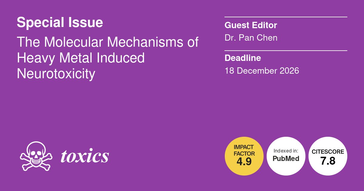 Toxics_MDPI's tweet photo. #SpecialIssue
The Molecular Mechanisms of Heavy Metal Induced Neurotoxicity
👤Edited by Dr. Pan Chen
⏳Deadline: 18 December 2026
👉https://t.co/3gnK8qE4se
#neurotoxicity #heavy_metals #neurodegeneration #oxidative_stress #mitochondrial_dysfunction https://t.co/rf6EFlGsOF