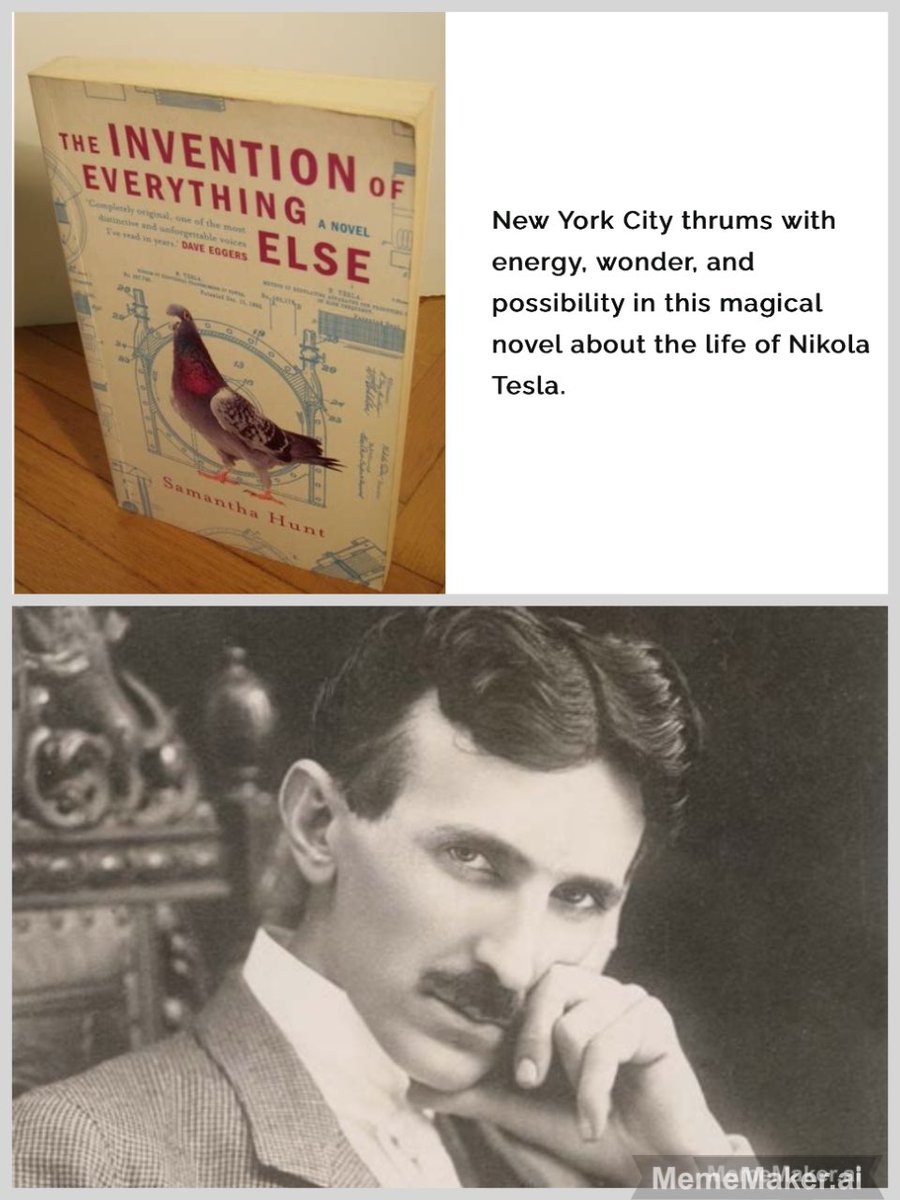 OGeeSocials's tweet photo. @PhysInHistory @Vltra_MK Happy Birthday Nikola Tesla Greatest inventor of all time 
🙏

Good Read 

The Invention Of Everything Else.
Samantha Hunt 2008 https://t.co/DWjm9R6gLG