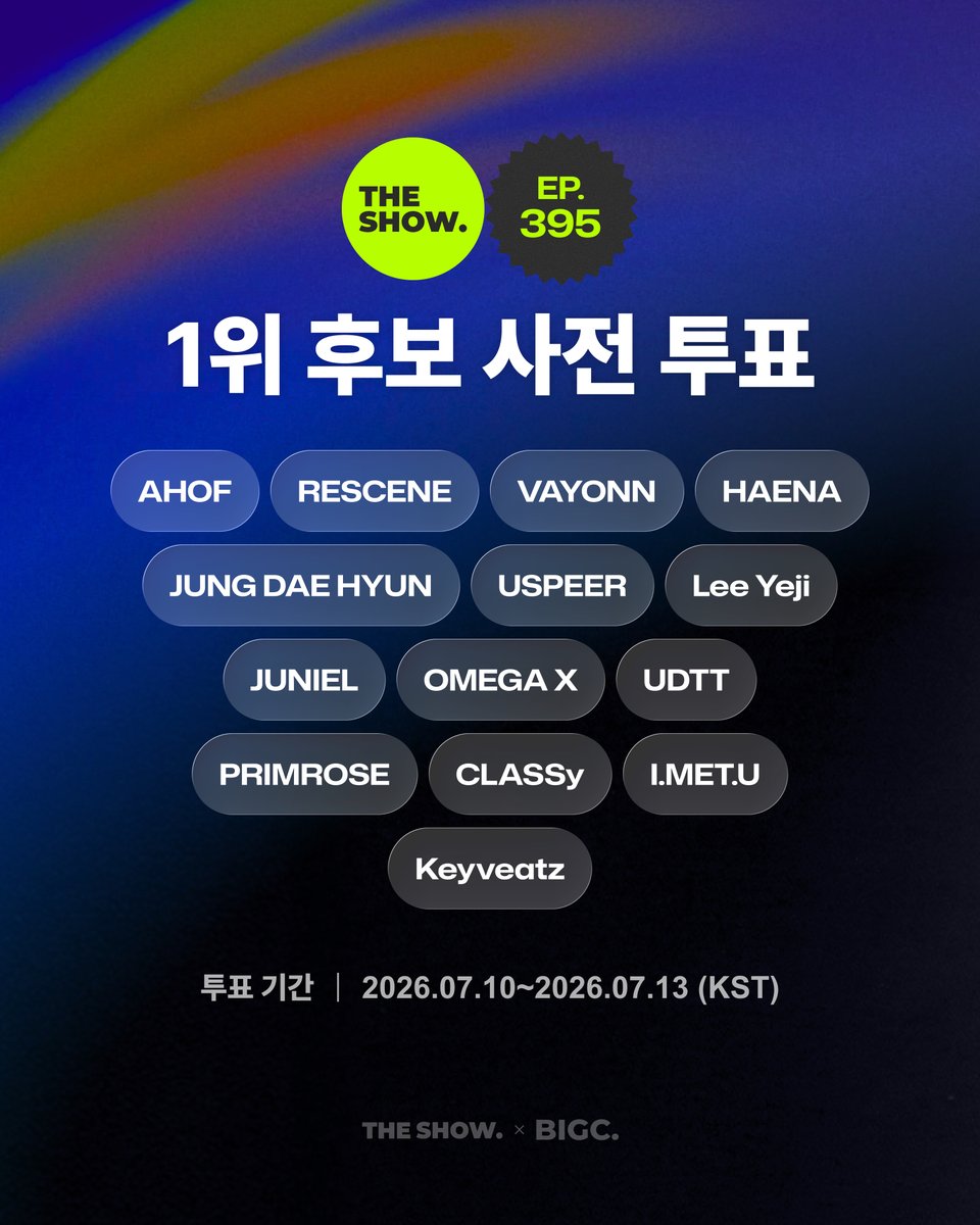 BIGCChoice's tweet photo. 💚[THE SHOW] EP.395 사전투표 - 1위 후보💚

1위 후보 투표 오픈!✨

7월의 첫 번째 THE SHOW CHOICE,
여름의 시작을 빛낼 주인공은 누구!?🔥

지금 바로 BIGC에서 투표하세요🎤

🗳️ https://t.co/jdVqV9yJXU
📆 ~7월 13일 10:00 (KST)

#더쇼 #THESHOW #빅크 #BIGC
@theshow_offcl @THEKPOP