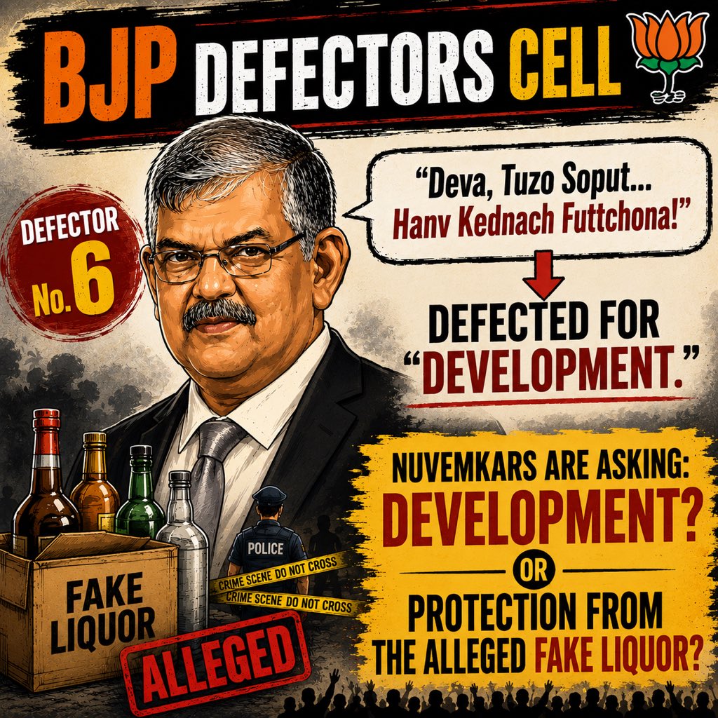 INCGoa's tweet photo. Dhokebaaz No. 6

The people of Nuvem remember the promises.

“Deva, Tuzo Soput… Hanv Kednach Futtchona!”

Then came the “development lie.”

Today, Nuvemkars are asking a simple question:

Was it really about development, or about protection from the alleged fake liquor controversy?

The people trusted.
The people remember.

#Dhokebaaz6 #Nuvem #GoaPolitics