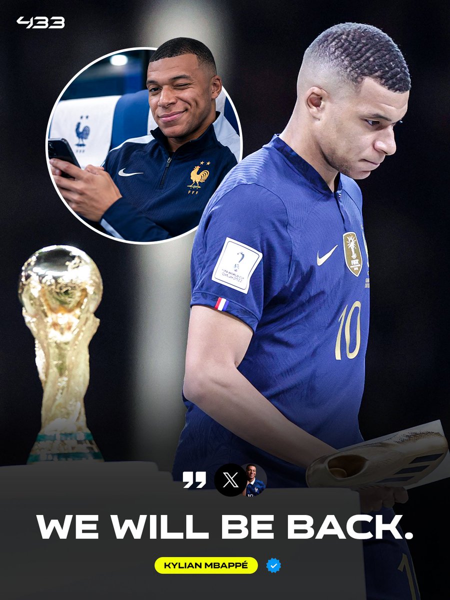 433's tweet photo. 𝐇𝐄 𝐒𝐀𝐈𝐃: “𝐖𝐄 𝐖𝐈𝐋𝐋 𝐁𝐄 𝐁𝐀𝐂𝐊.” 🥶

After losing the 2022 World Cup final, @KMbappe had just one message for the world: France would be back 💪

Four years later, he’s backing up those words with another 𝗜𝗡𝗖𝗥𝗘𝗗𝗜𝗕𝗟𝗘 World Cup campaign 💥

If he actually finishes the job… the aura will be 𝙐𝙉𝙍𝙀𝘼𝙇 😮‍💨